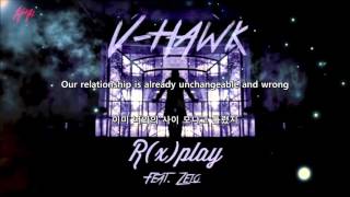 Rxplay  Vhawk feat Zelo ENG SUB  HANGEUL [upl. by Opal]