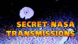 The Secret Nasa Transmissions [upl. by Eitsim]