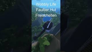 Wobbly Life Faultier Hut Freischalten [upl. by Valda]