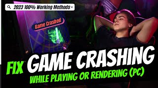 How to FIX GameApp CRASHING on Windows 1011 While Playing amp Rendering 2024 [upl. by Aicatsanna]