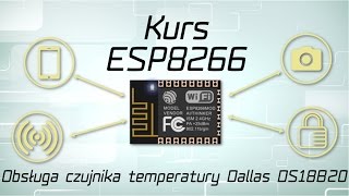 Kurs ESP8266 Obsługa czujnika temperatury DS18B20 [upl. by Berlin]