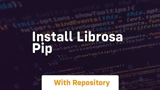 install librosa pip [upl. by Ynattib817]