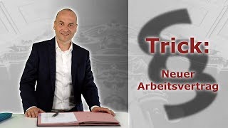 Arbeitgebertipp  Der Trick mit dem neuen Arbeitsvertrag  Fachanwalt Alexander Bredereck [upl. by Acire]