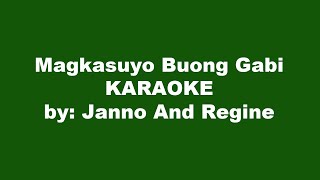 Magkasuyo Buong Gabi Karaoke [upl. by Zoller]