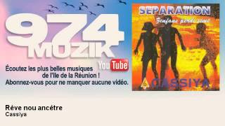 Cassiya  Rève nou ancètre  974Muzik [upl. by Bina]