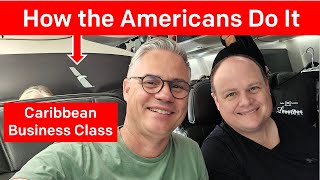 How the Americans Do It Caribbean Business Class [upl. by Delphinia345]