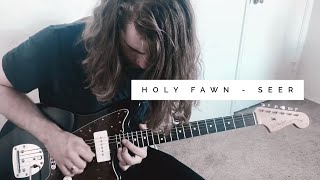 Holy Fawn  Seer Guitar Cover [upl. by Codel]