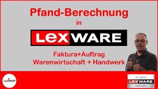 Automatische PfandBerechnung in Lexware FakturaAuftrag Warenwirtschaft oder Handwerk [upl. by Rech]