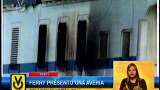 Unidad Express de Conferry es trasladada a Puerto La Cruz tras incendiarse su cuarto de máquinas [upl. by Leirbag852]