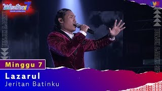 Lazarul  Jeritan Batinku  Minggu 7  Mentor7 [upl. by Nahtnanhoj]