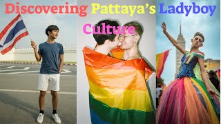 Discovering Pattaya’s Unique Ladyboy Culture A Vibrant Experience [upl. by Randee528]