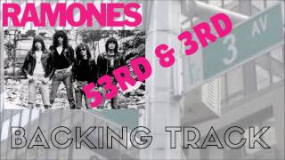 Ramones  53RD amp 3RD Backing Track [upl. by Ayotna]