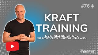 76  Krafttraining und die Rolle der Atmung mit MTMT Crew Christopher und Andi [upl. by Hanauq]