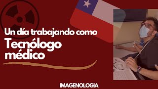 Trabajando como Tecnólogo Médico de Imagenología en Chile  VLOG 🇨🇱☢️ [upl. by Swift521]