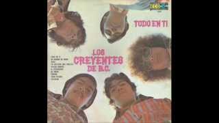 Los Creyentes De BC  Yo Necesito Que Vuelvas 1971 ROCK MEXICANO DE LOS 70 [upl. by Aerdnu]