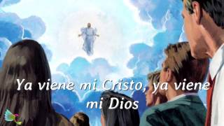 Ya viene mi Cristo [upl. by Goldia10]