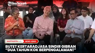 Butet Kertaradjasa Sindir Gibran di depan Ganjar dan Mahfud quot2 Tahun Kok Berpengalamanquot [upl. by Louella]