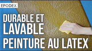 Peinture au latex EPODEX  Disponible dans toutes les couleurs  Lavable et résistante [upl. by Iek946]