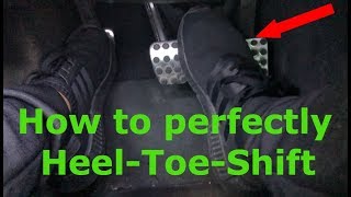 Heel Toe Shifting Easy technique and slowmotion pedal viewDownshifting [upl. by Bremen]