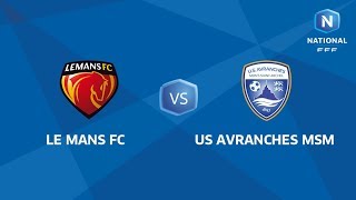 J02  Le Mans FC  US Avranches MSM 11 Le Replay I National FFF 20182019 [upl. by Gaige]