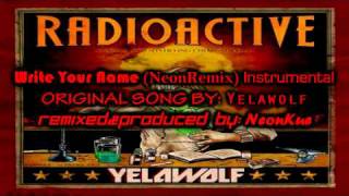 Yelawolf  Write Your Name NeonRemix Instrumental withwithout Hook [upl. by Syst]