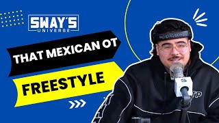 That Mexican OT Freestyle on Sway In The Morning  SWAY’S UNIVERSE [upl. by Buffum]