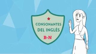 CONSONANTES EN INGLÉS B N [upl. by Annabelle973]