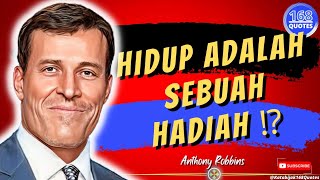 ANTHONY ROBBINS PERSONAL POWER‼️ KATAKATA BIJAK HIDUP ADALAH SEBUAH HADIAH‼️168Quotes [upl. by Ahseem]