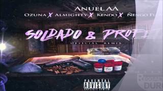 SOLDADO Y PROFETA REMIX CON LETRA KENDO KAPONI ÑENGO FLOW OZUNA ANUEL AA ALMIGHTY [upl. by Mcmullan]