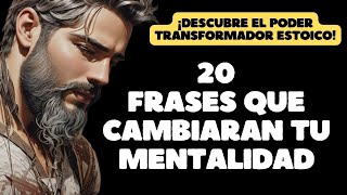 20 Frases Motivacionales Estoicas para Transformar tu Vida Descubre la Sabiduría Atemporal [upl. by Ihskaneem]