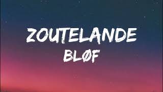 Blof amp Geike Arneart  Zoutelande SongtekstLyrics 🎵 [upl. by Orten562]