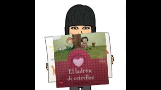 EL LADRON DE ESTRELLAS cuentosinfantiles cuentacuentos cuentosconvalores audiolibros [upl. by Yud]