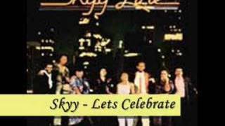 Skyy  Lets Celebrate [upl. by Alor]