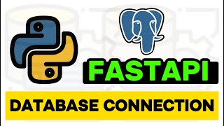 PostgreSQL Connection  Python FASTAPI Tutorial Lesson 10 [upl. by Cavuoto]