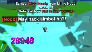 Blox Fruits  Chính Thức Đạt 15M BOUNTY Và Bị Trẻ Trâu Chửi Là Hack AIMBOT [upl. by Oinotla]