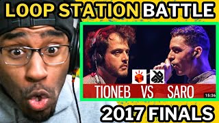 TIONEB vs SARO  Grand Beatbox LOOPSTATION Battle 2017  FINAL REACTION [upl. by Josh526]