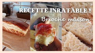 RECETTE INRATABLE  BRIOCHE MAISON  Pour les nuls en brioche comme moi [upl. by Isyad698]