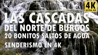 Las cascadas del norte de Burgos  20 bonitos saltos de agua  Senderismo en 4K [upl. by Hulbard]