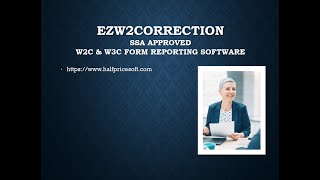 ezW2Correction SSA Approved W2C and W3C Software [upl. by Arenahs843]