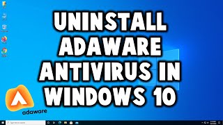 How to Uninstall Adaware Anti Virus in Windows 10 [upl. by Analaf]