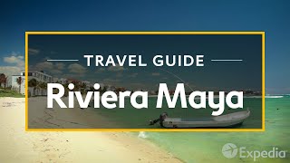 Riviera Maya Vacation Travel Guide  Expedia [upl. by Riha477]