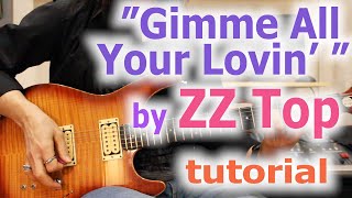 ZZ TopGimme All Your Lovinguitar lesson [upl. by Howes]