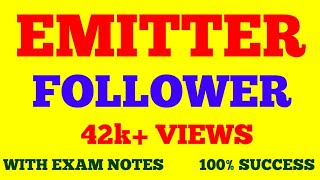 EMITTER FOLLOWER  WITH EXAM NOTES [upl. by Orji]