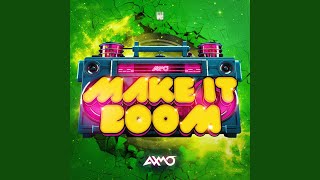 Make it Boom Extended Mix [upl. by Vachil788]