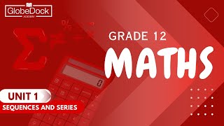 Grade 12 Maths Unit 1 11 Sequences [upl. by Piderit]