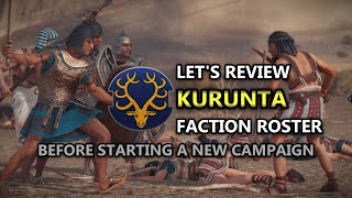 Total War Pharaoh Review  Kurunta Full Faction Roster 101 [upl. by Iran]