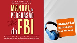 Audiolivro  Manual de Persuasão do FBI [upl. by Aurel475]