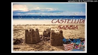 CASTELLI DI SABBIA  CRISTOPHE [upl. by Oedama]