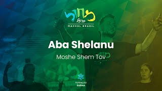 Aba Shelanu  Moshe Shem Tov  אבא שלנו  משה שם טוב [upl. by Junie]