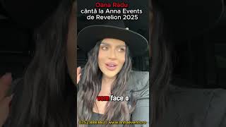 Oana Radu va cânta LIVE de Revelion 2025 la Anna Events [upl. by Leizar]